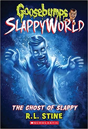 Goosebumps Slappyworld By R. L. Stine