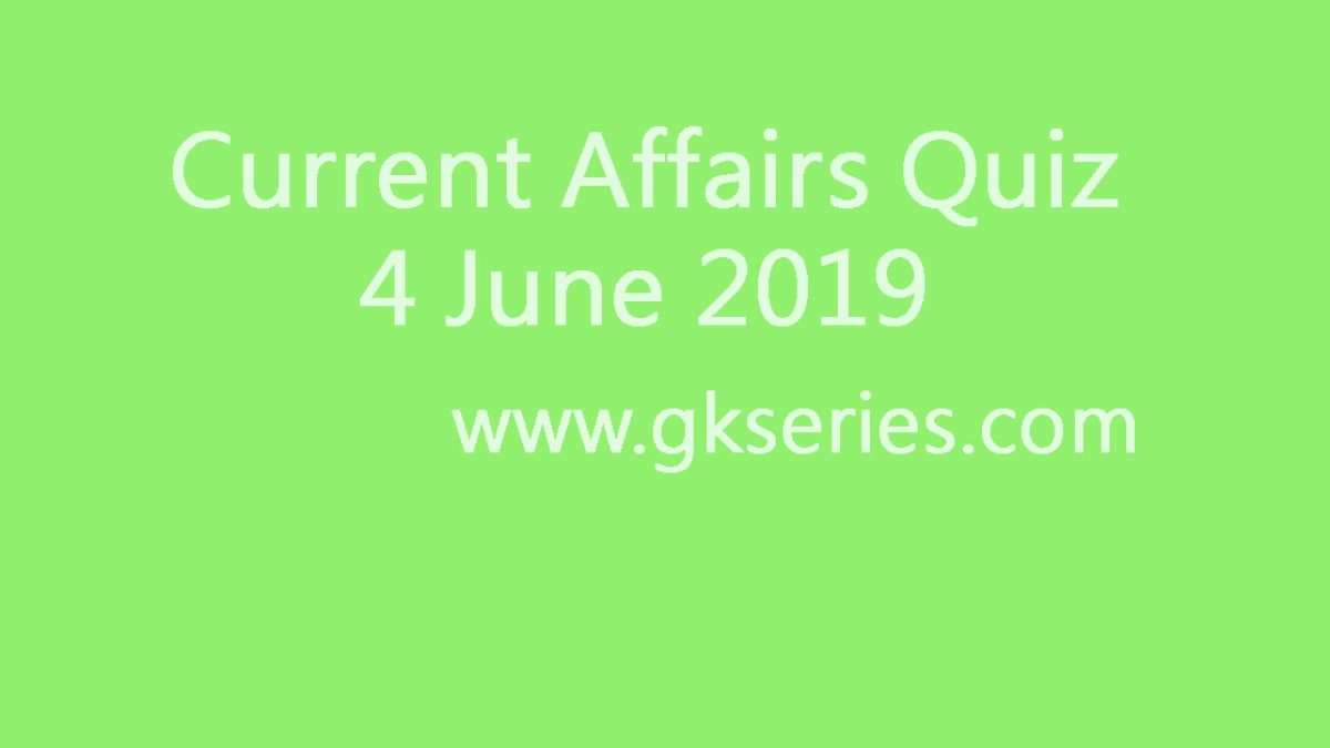 Daily Quiz 4 June 2019