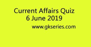 Daily Quiz 6 June 2019