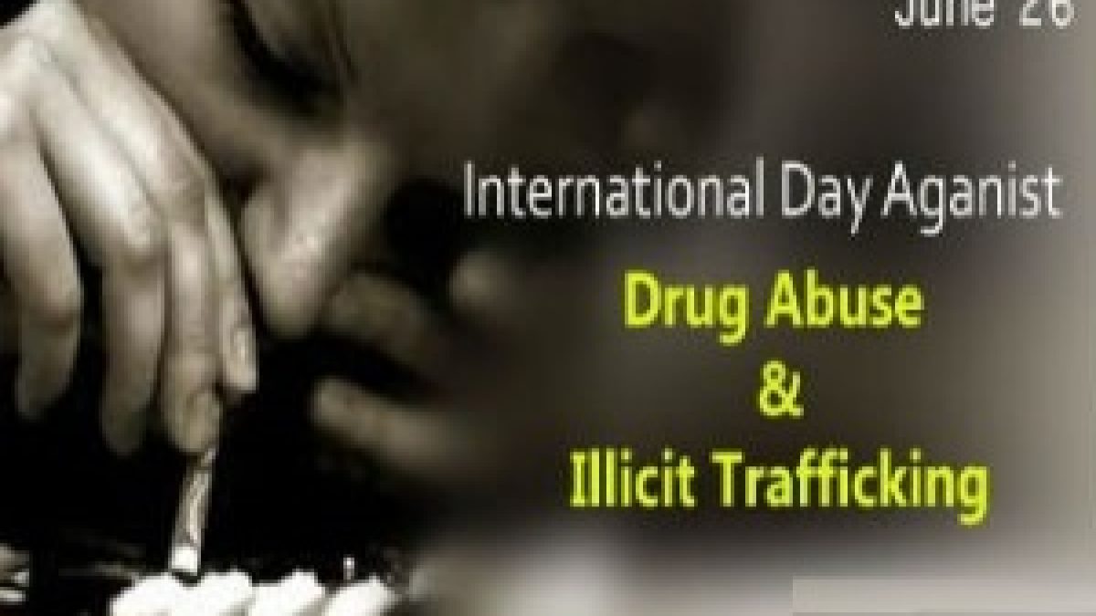 International Day against Drug Abuse and Illicit Trafficking