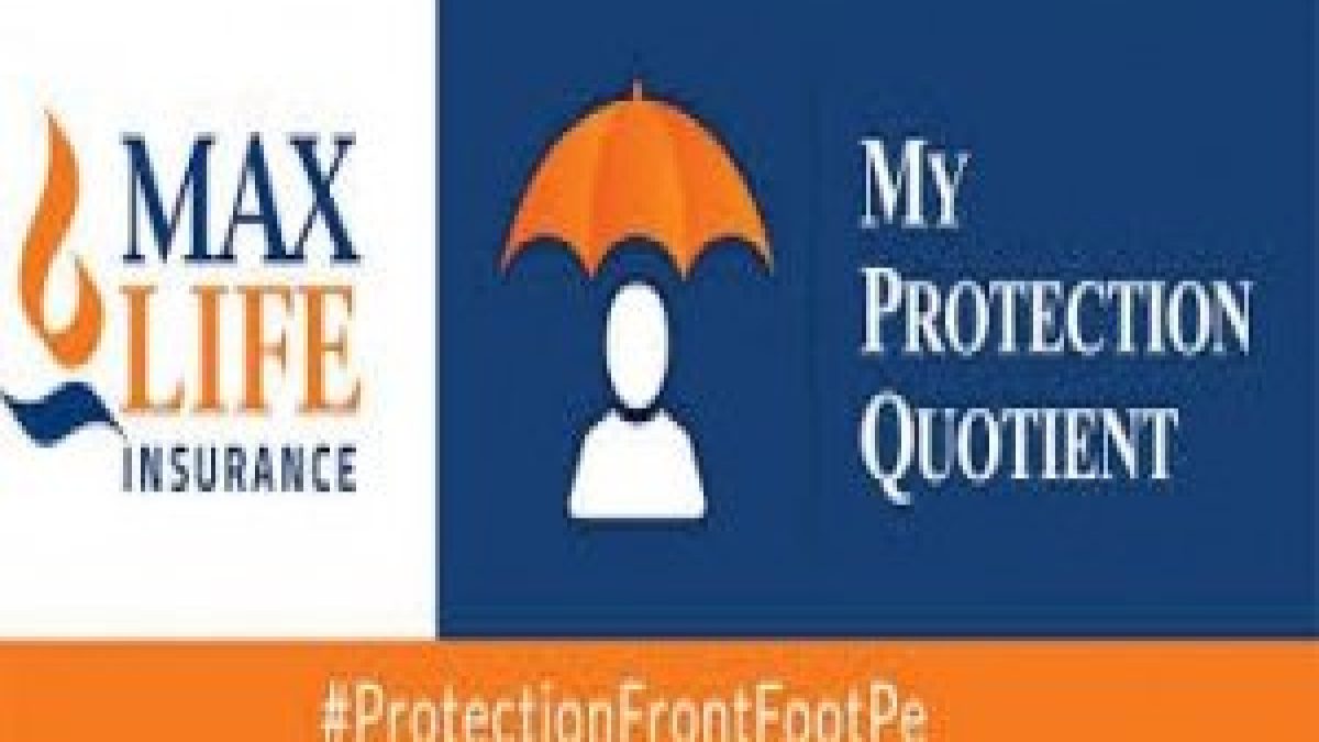 Max Life Insurance Company launched 'My Protection Quotient' Tool