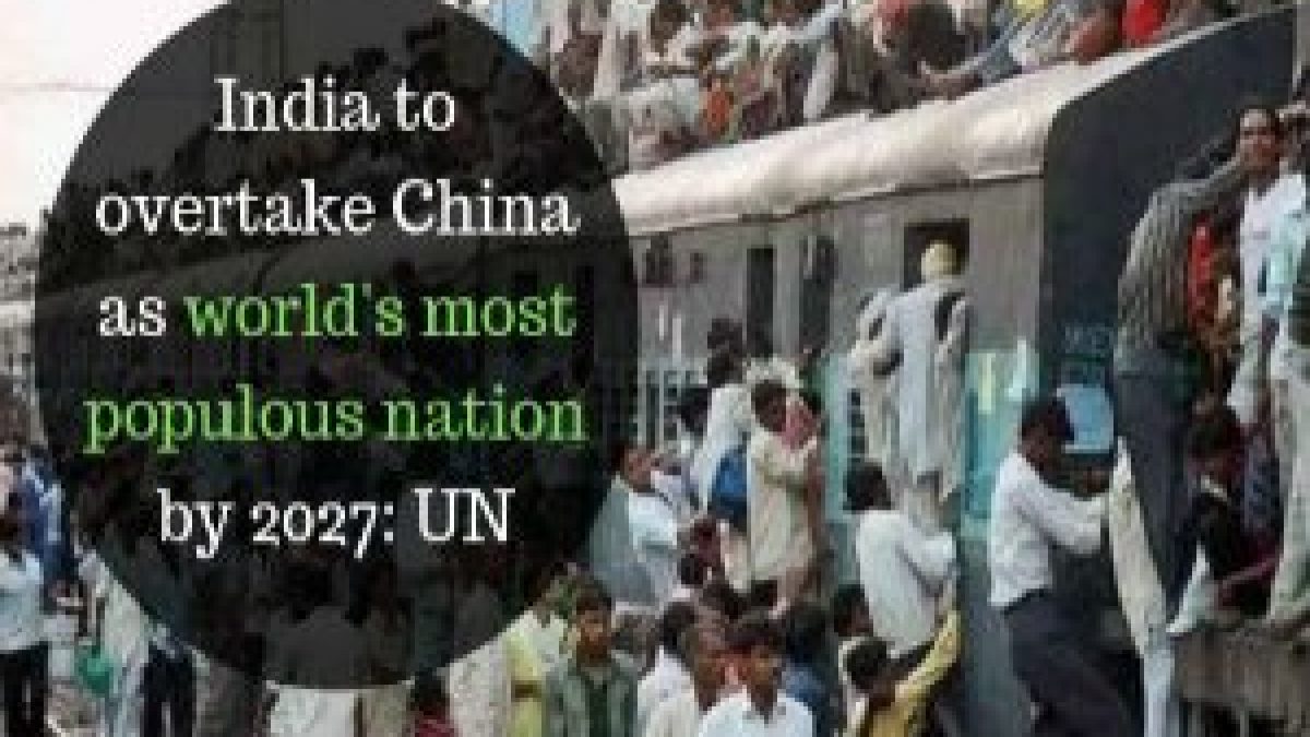 UN report says India is set to overtake China as the most populous country by 2027