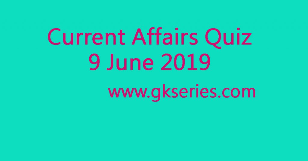Daily Quiz - 9 JUne