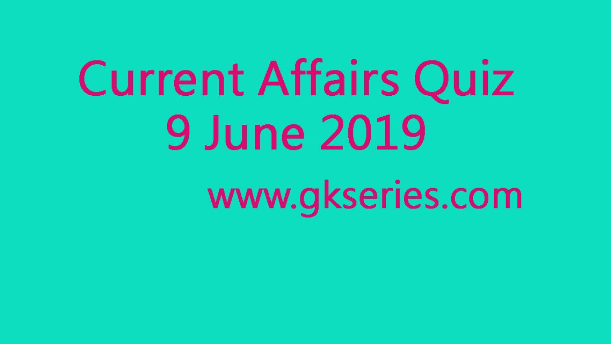 Daily Quiz - 9 JUne