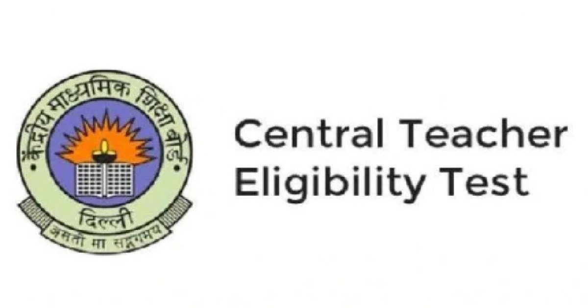 CBSE will conduct the 13th edition of Central Teacher Eligibility Test