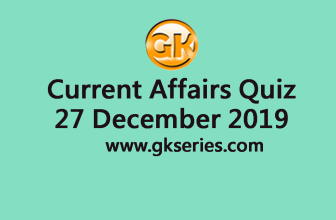 Daily Current Affairs Quiz 27 December 2019