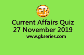 Current Affairs Quiz 27 November 2019