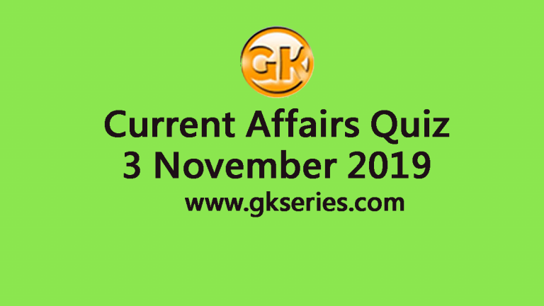 Current Affairs Quiz 3 November 2019