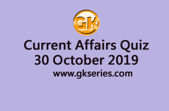 Current Affairs Quiz 30 October 2019