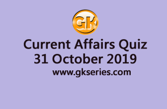 Current Affairs Quiz 31 October 2019