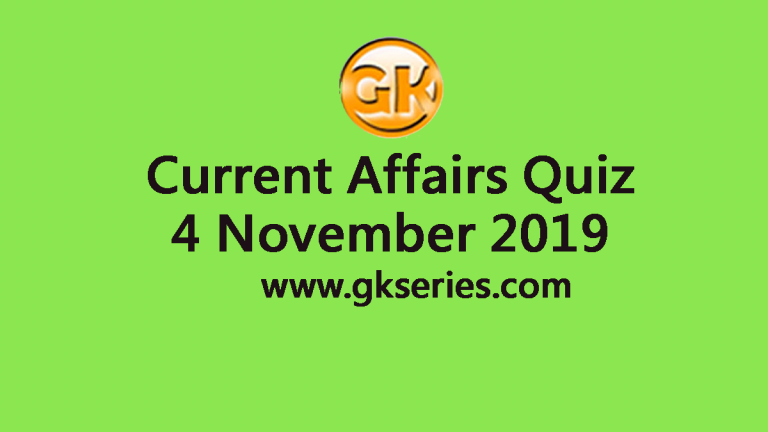 Current Affairs Quiz 4 November 2019