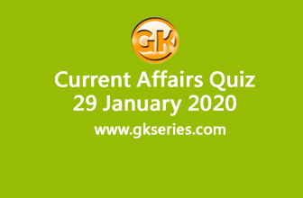 Daily Current Affairs Quiz 29 January 2020