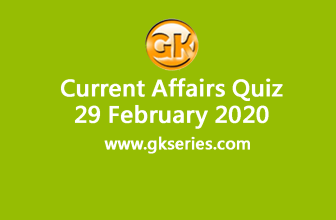 Daily Current Affairs Quiz 29 February 2020