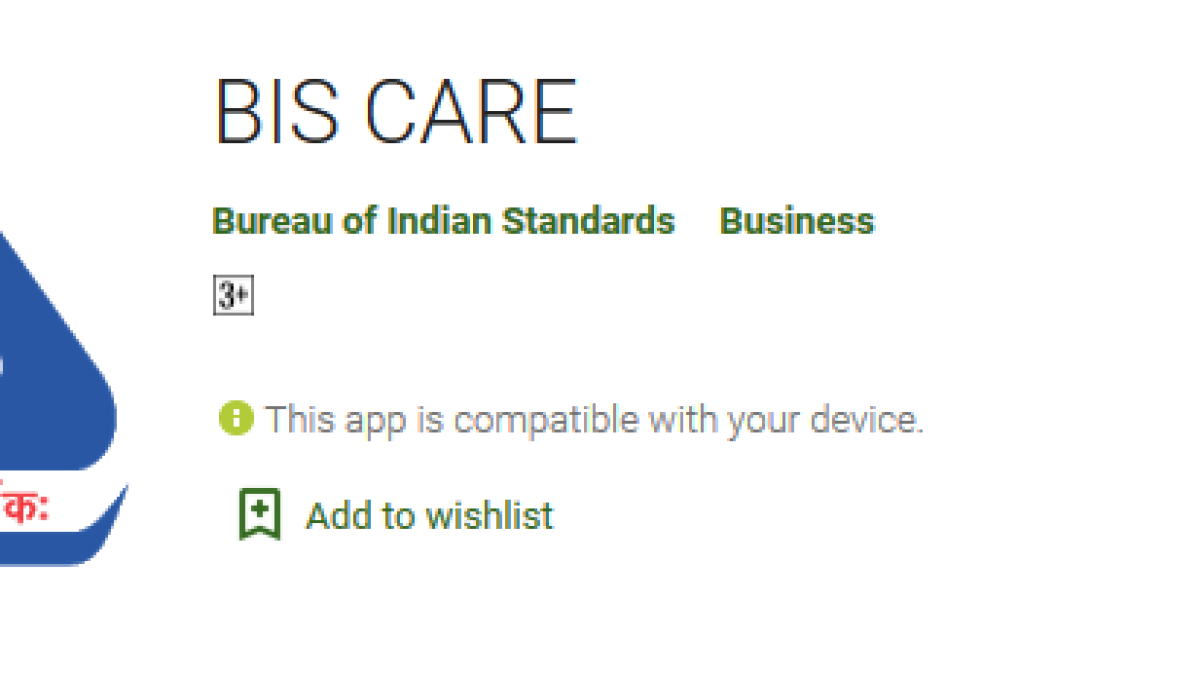 Government launched Bureau of Indian Standard Mobile App ‘BIS-Care’