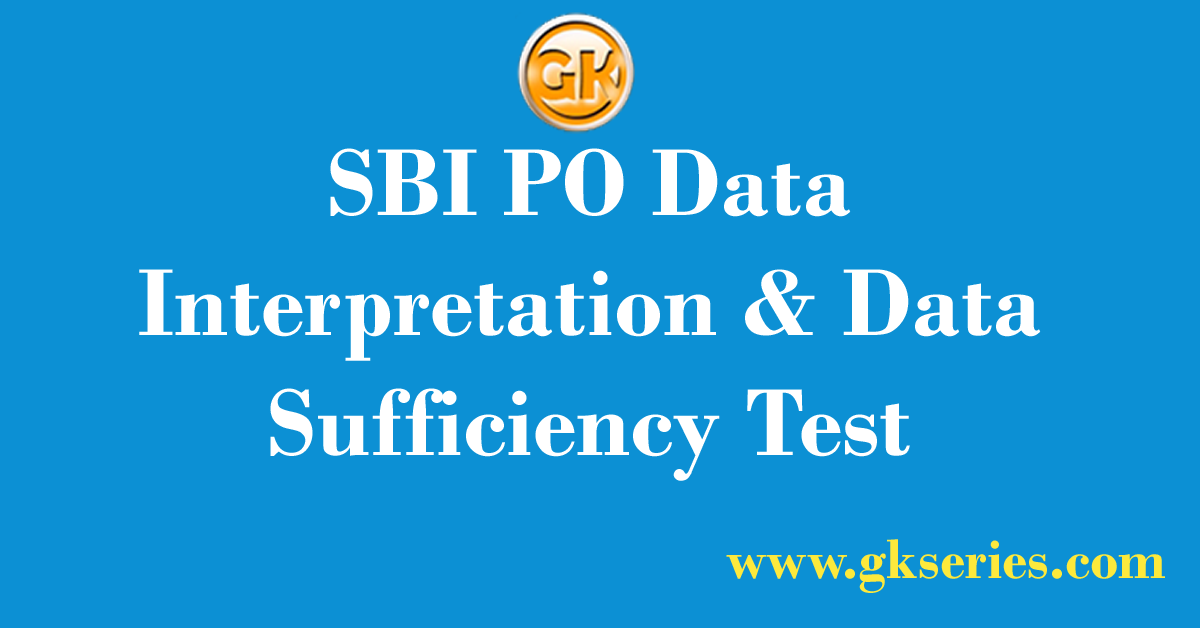 SBI PO Data Interpretation & Data Sufficiency Test