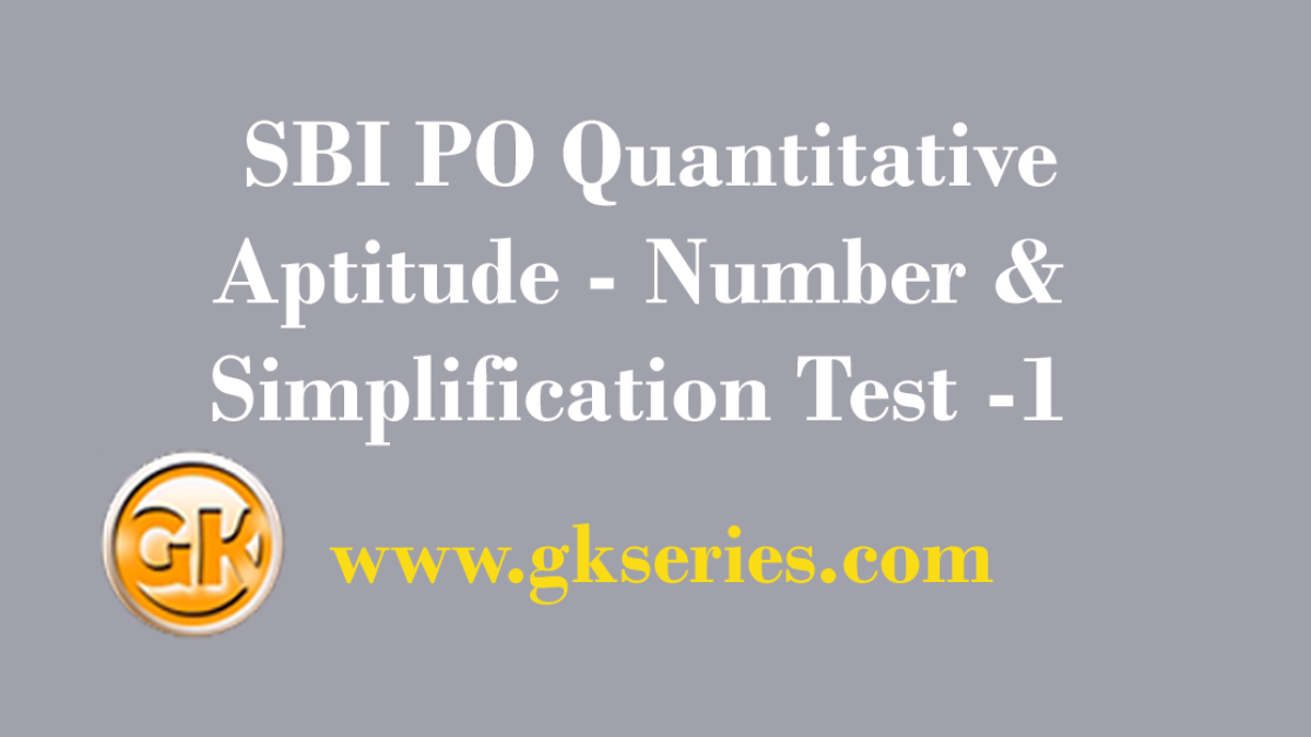 SBI PO Quantitative Aptitude - Number & Simplification Test -1