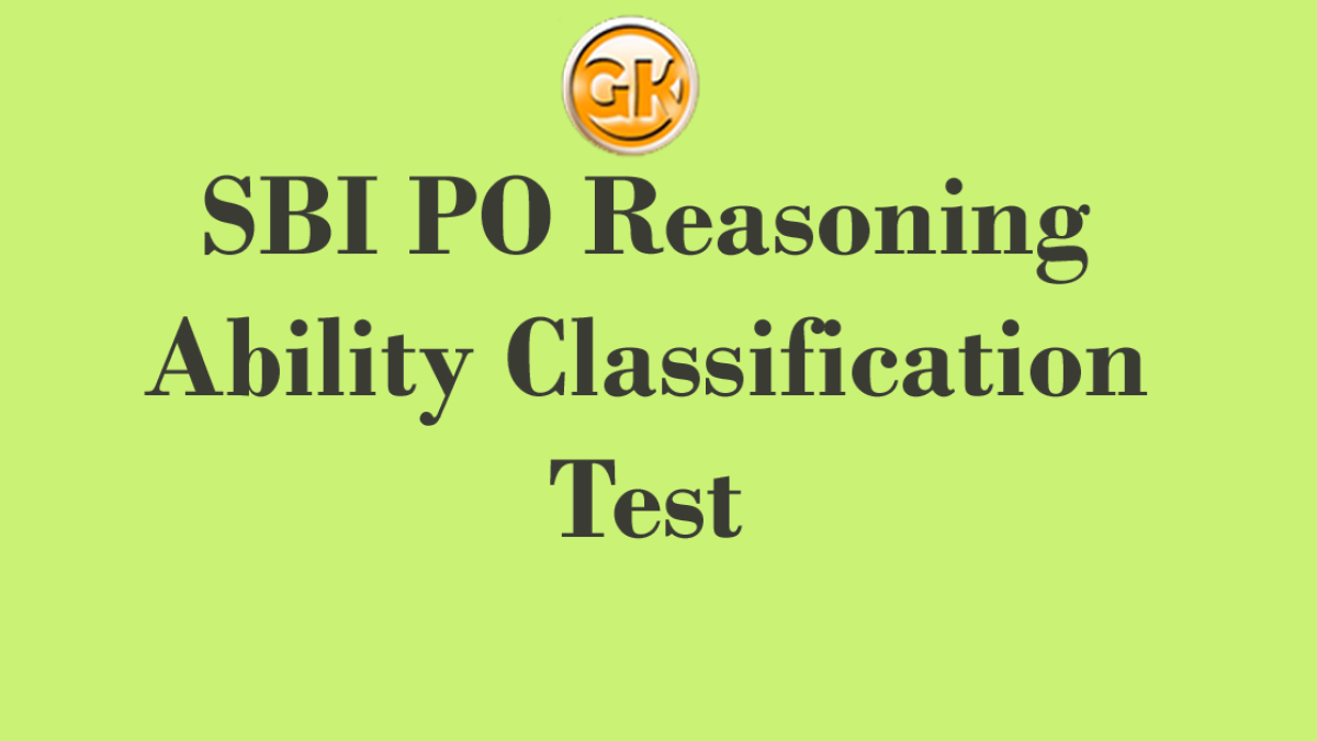 SBI PO Reasoning Ability Classification Test