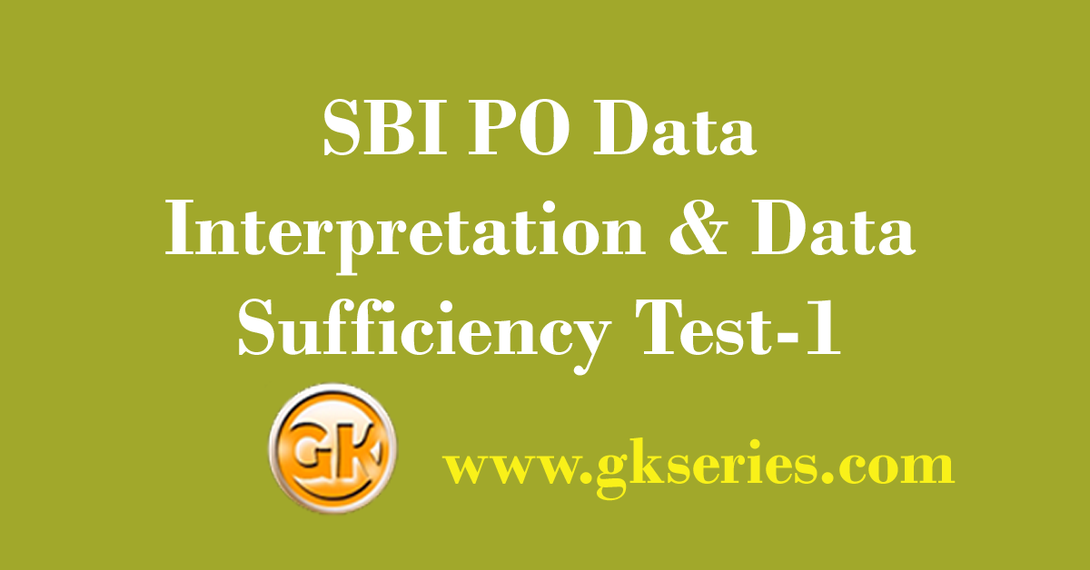 SBI PO Data Interpretation & Data Sufficiency Test-1