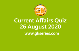 Daily Current Affairs Quiz 26 August 2020