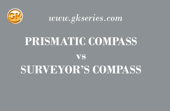 PRISMATIC COMPASS vs SURVEYOR’S COMPASS