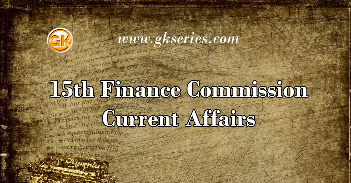 15th Finance Commission Current Affairs