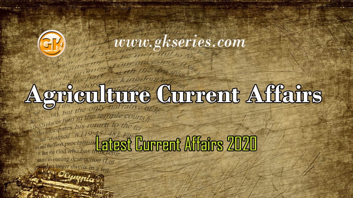 Agriculture Current Affairs