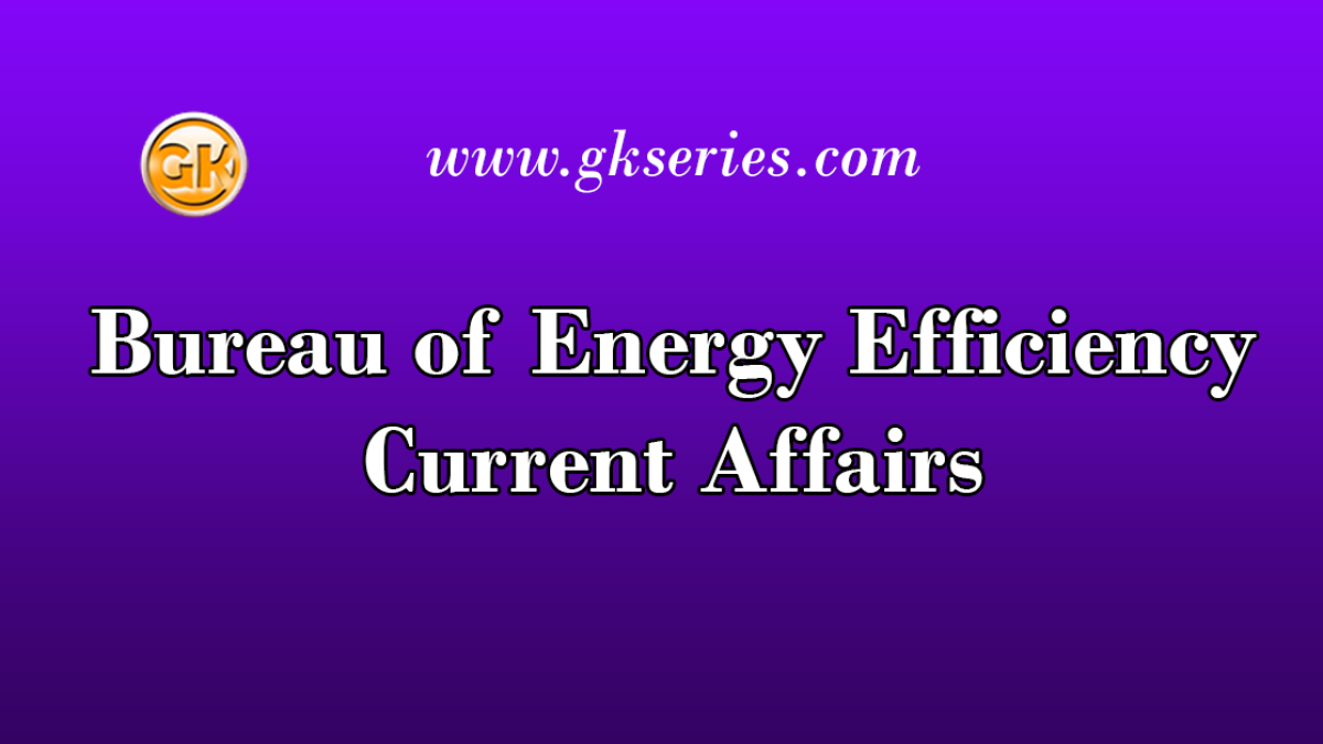 Bureau of Energy Efficiency Current Affairs
