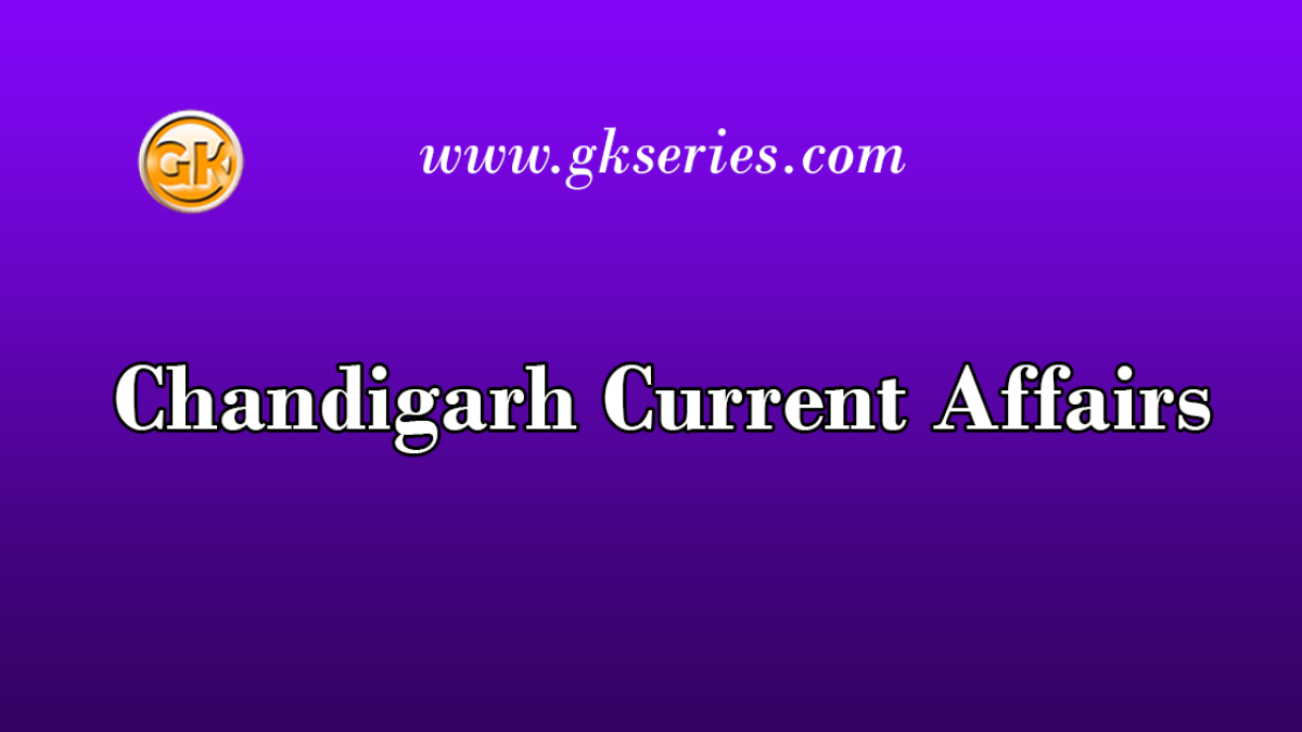 Chandigarh Current Affairs