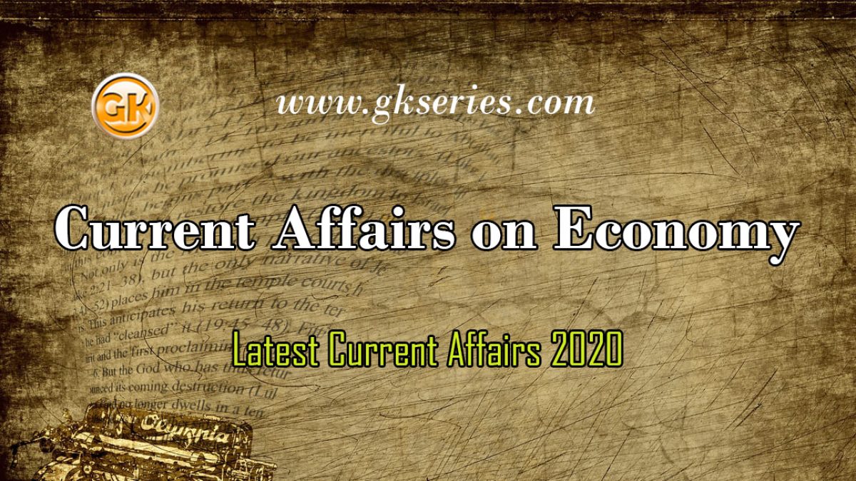 Current Affairs on Economy