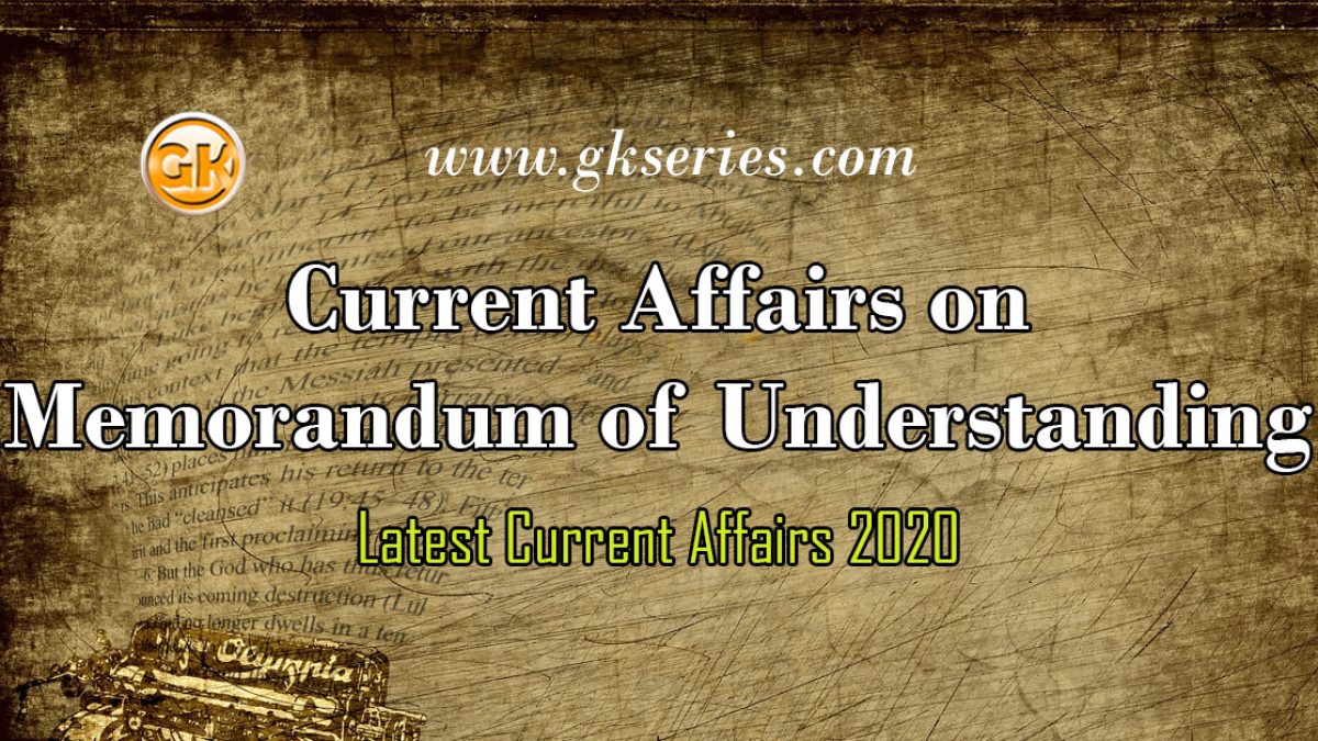 Current Affairs on Memorandum of Understanding