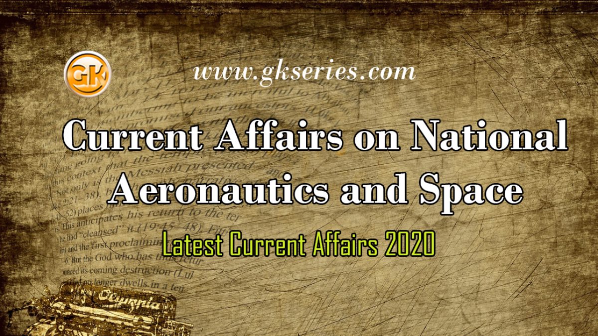 Current Affairs on National Aeronautics and Space Administration