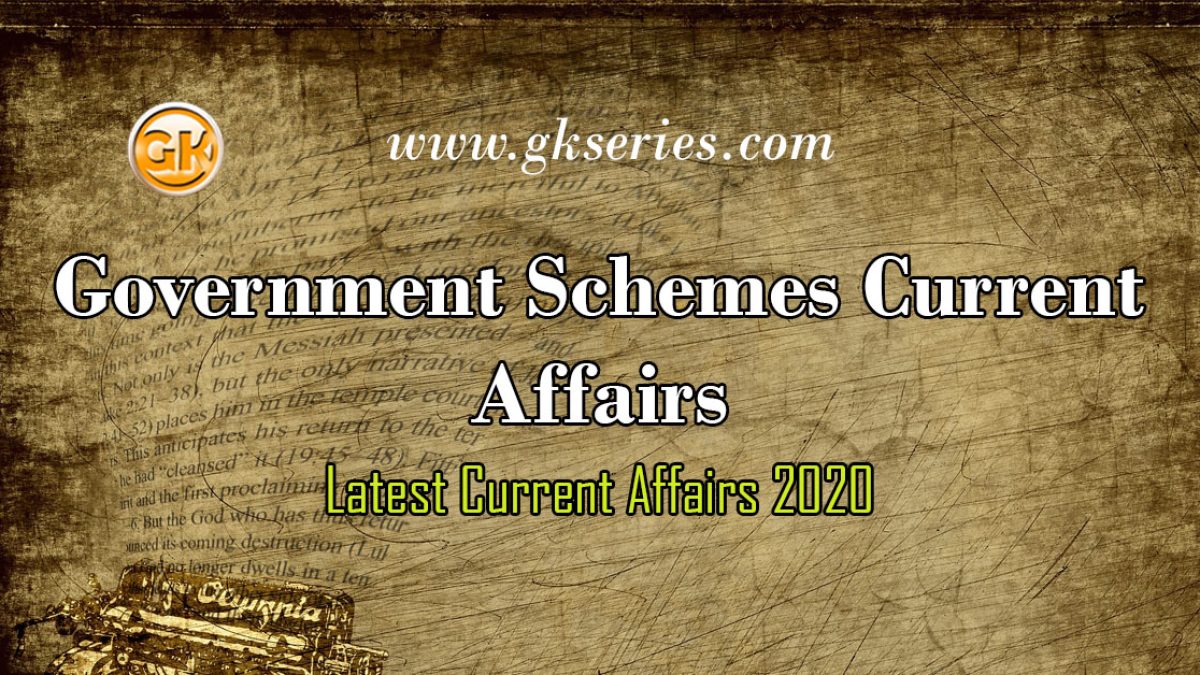Government Schemes Current Affairs