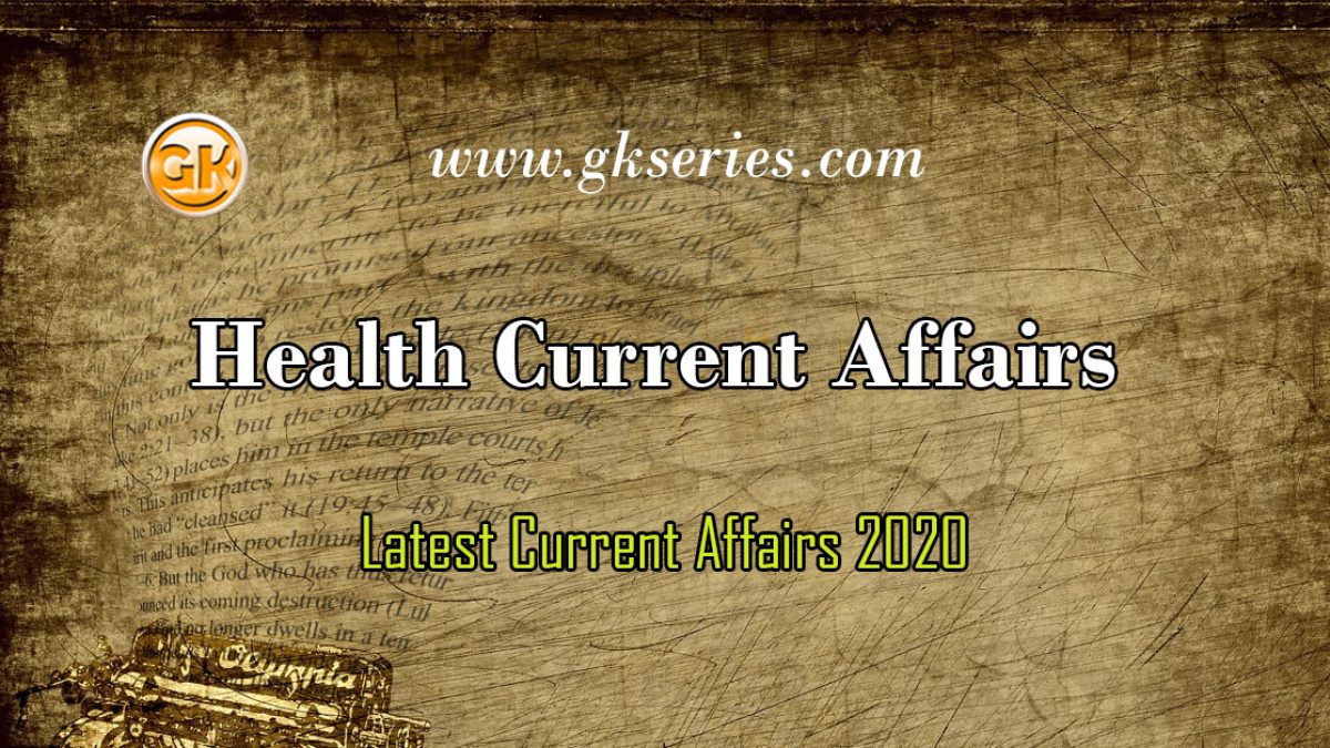 Health Current Affairs