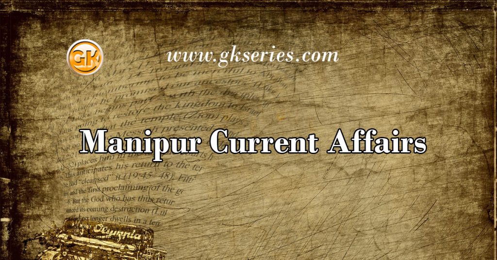 Manipur Current Affairs