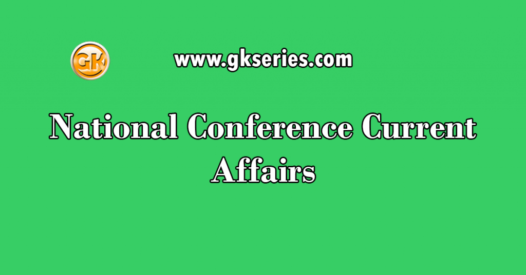 National Conference Current Affairs