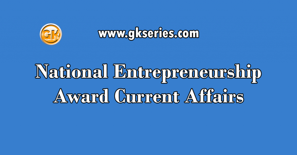 National Entrepreneurship Award Current Affairs