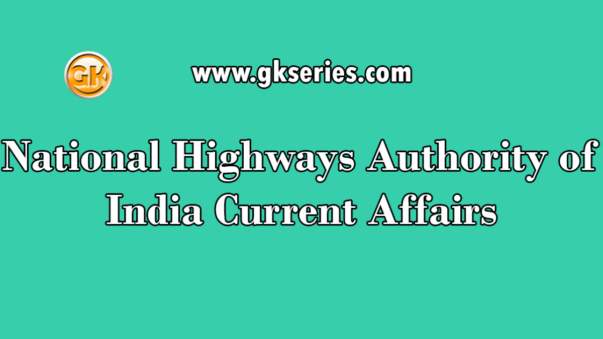 National Highways Authority of India Current Affairs