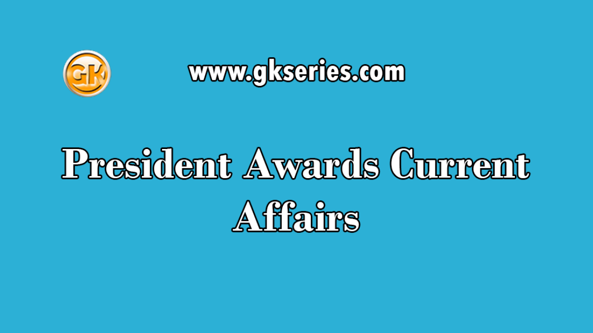 President Awards Current Affairs