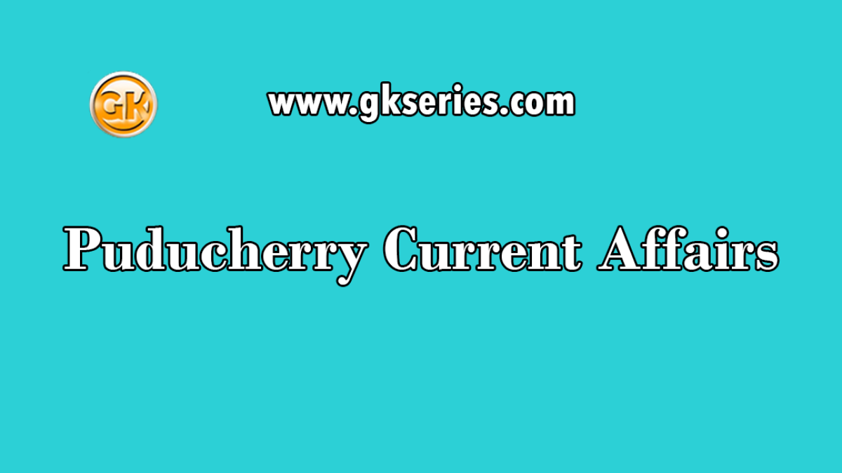 Puducherry Current Affairs