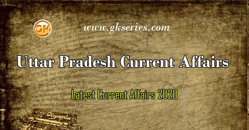 Uttar Pradesh Current Affairs