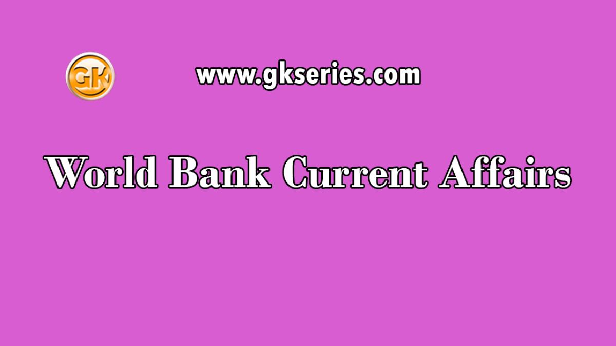 World Bank Current Affairs
