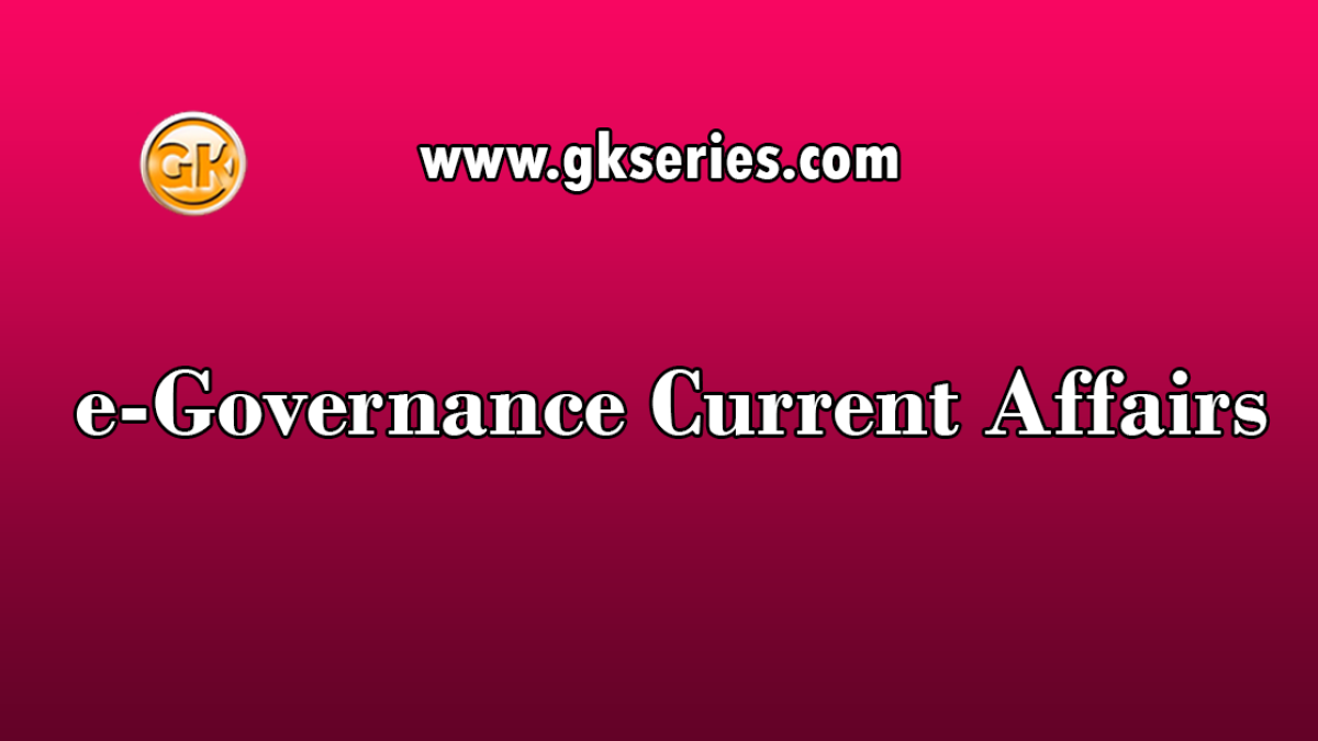e-Governance Current Affairs