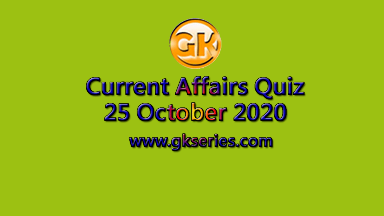 Daily Current Affairs Quiz 25 October 2020