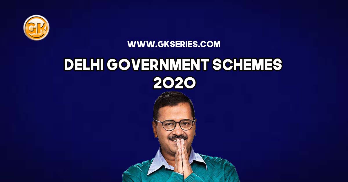 Delhi Government Schemes 2020
