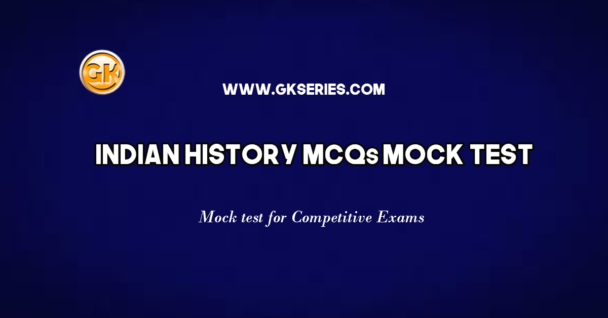 Indian History Multiple Choice Questions (MCQs) Mock Test for RRB SSC Railway and other government Competitive Exams