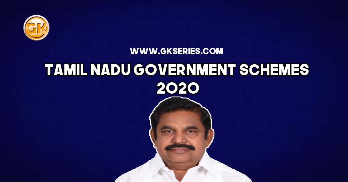 Tamil Nadu Government Schemes 2020
