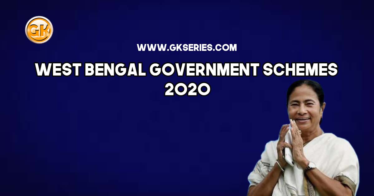 West Bengal Government Schemes 2020