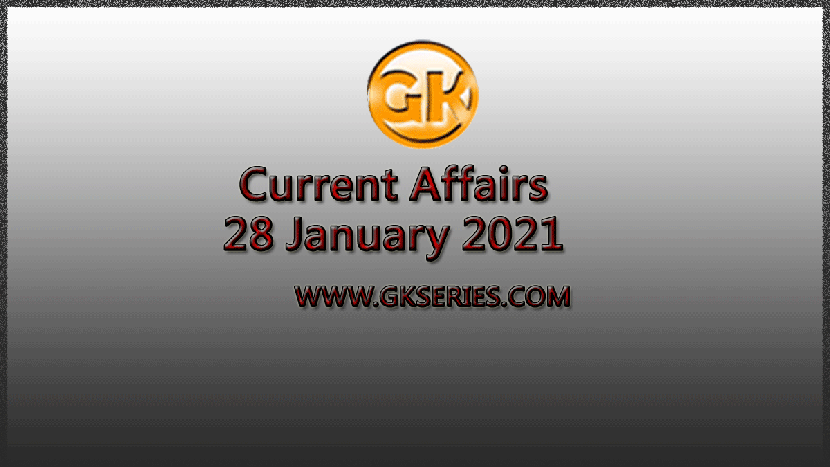 Top 10 Current Affairs - 28 Jan