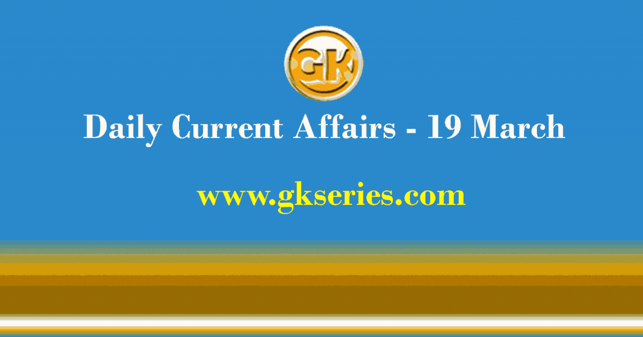Current Affairs 19 March 2021 Gkseries current-affairs-19-march-2021-gkseries