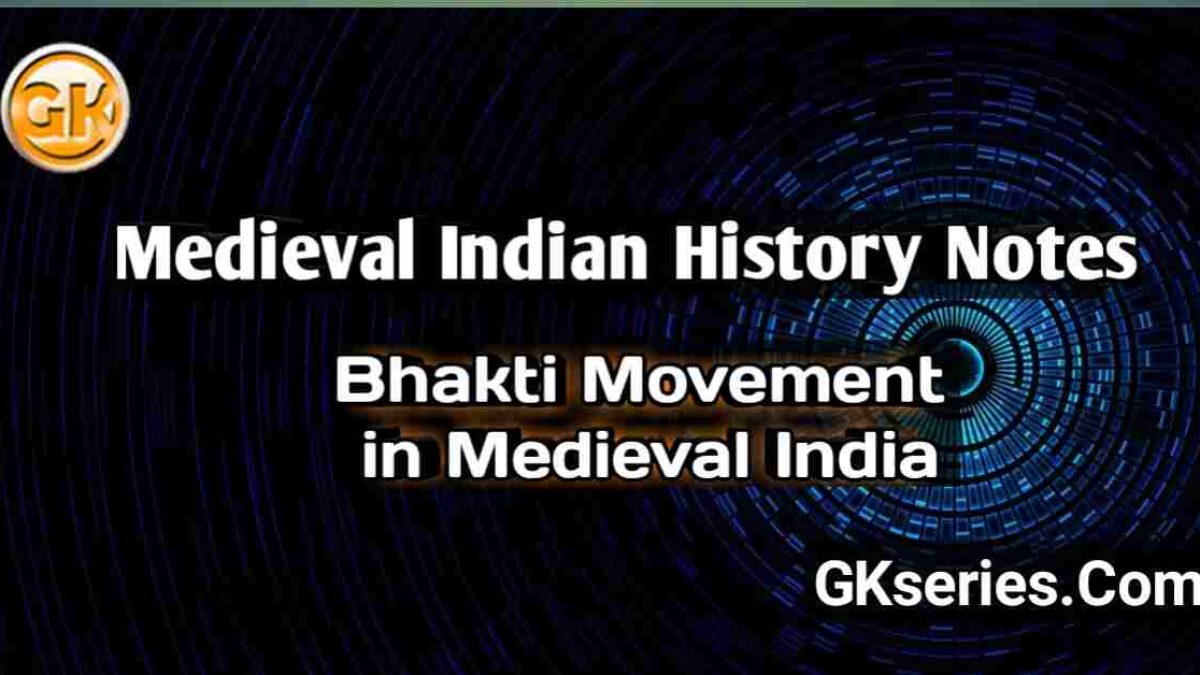 BHAKTI MOVEMENT IN MEDIEVAL INDIA : Medieval Indian History